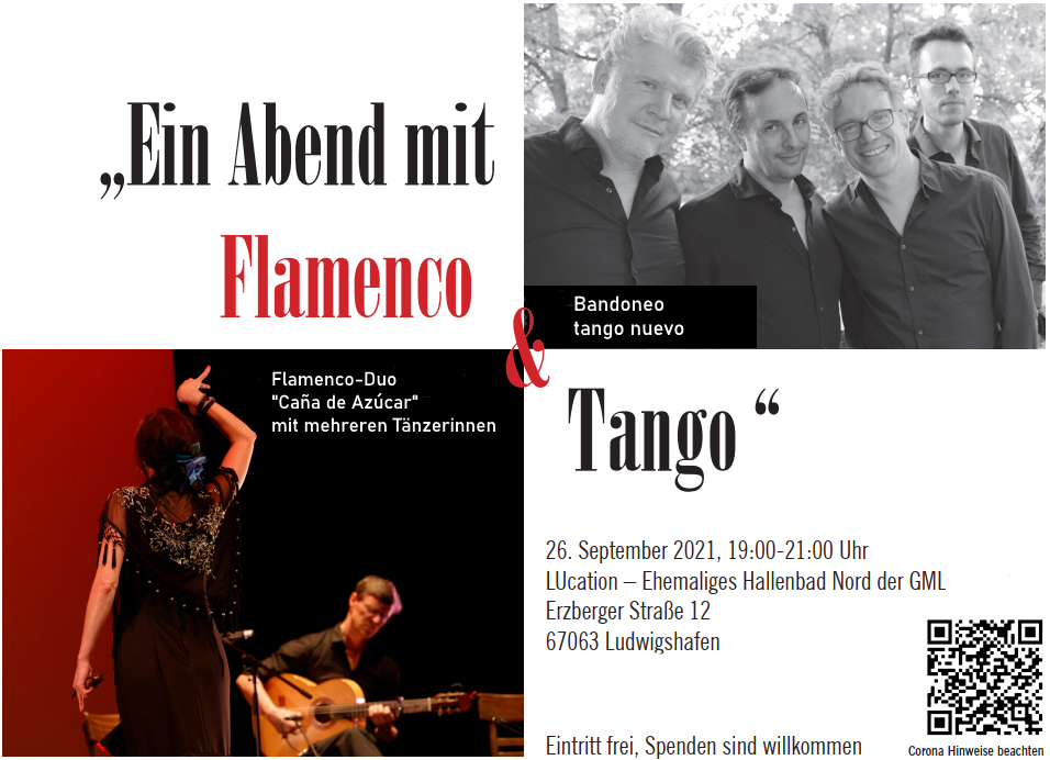 "Ein Abend mit Flamenco  Tango" zusammen mit dem Bandoneo Tango Quartett in der LUcation – Ehemaliges Hallenbad Nord in Ludwigshafen am 26. September 2021